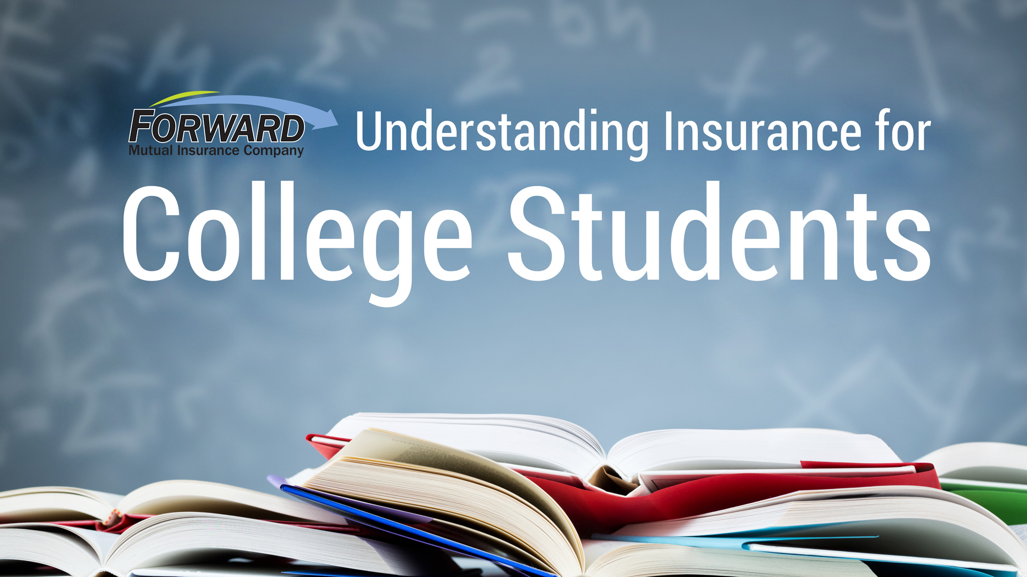 Forward Mutual helps parents understand insurance for college students