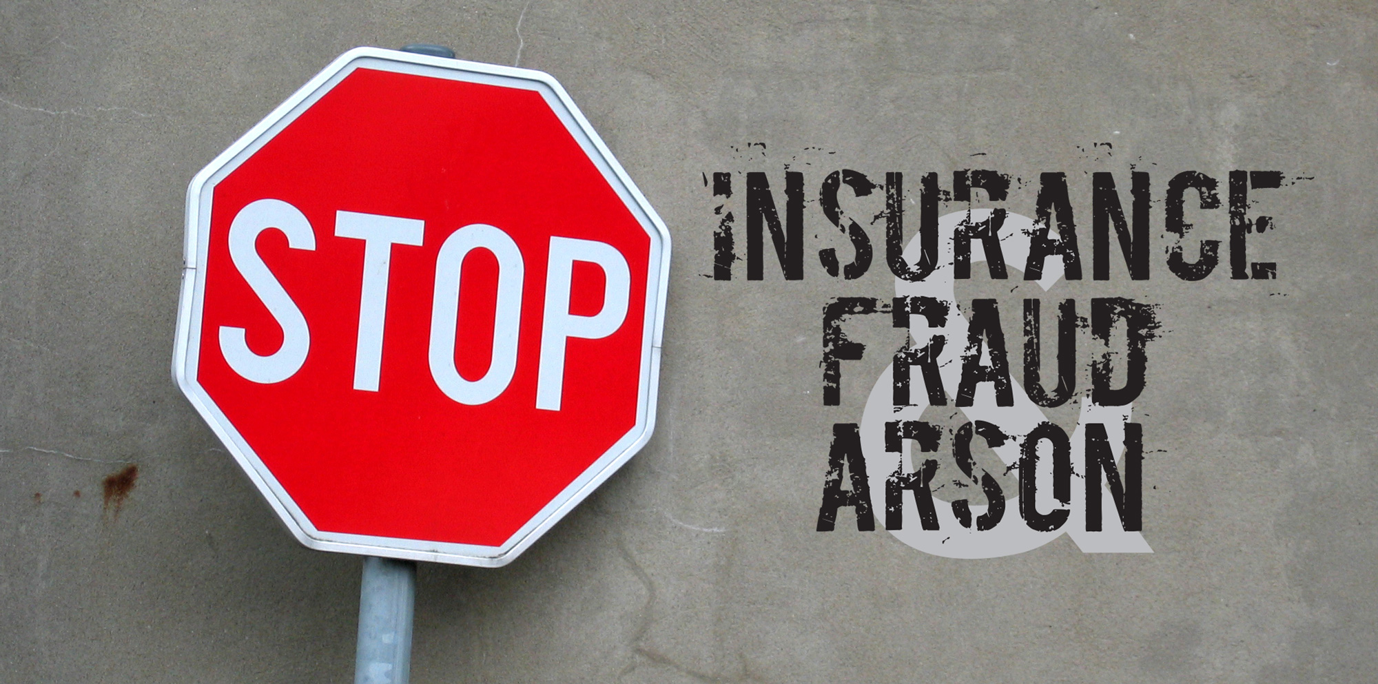 Stop Insurance Fraud and Arson