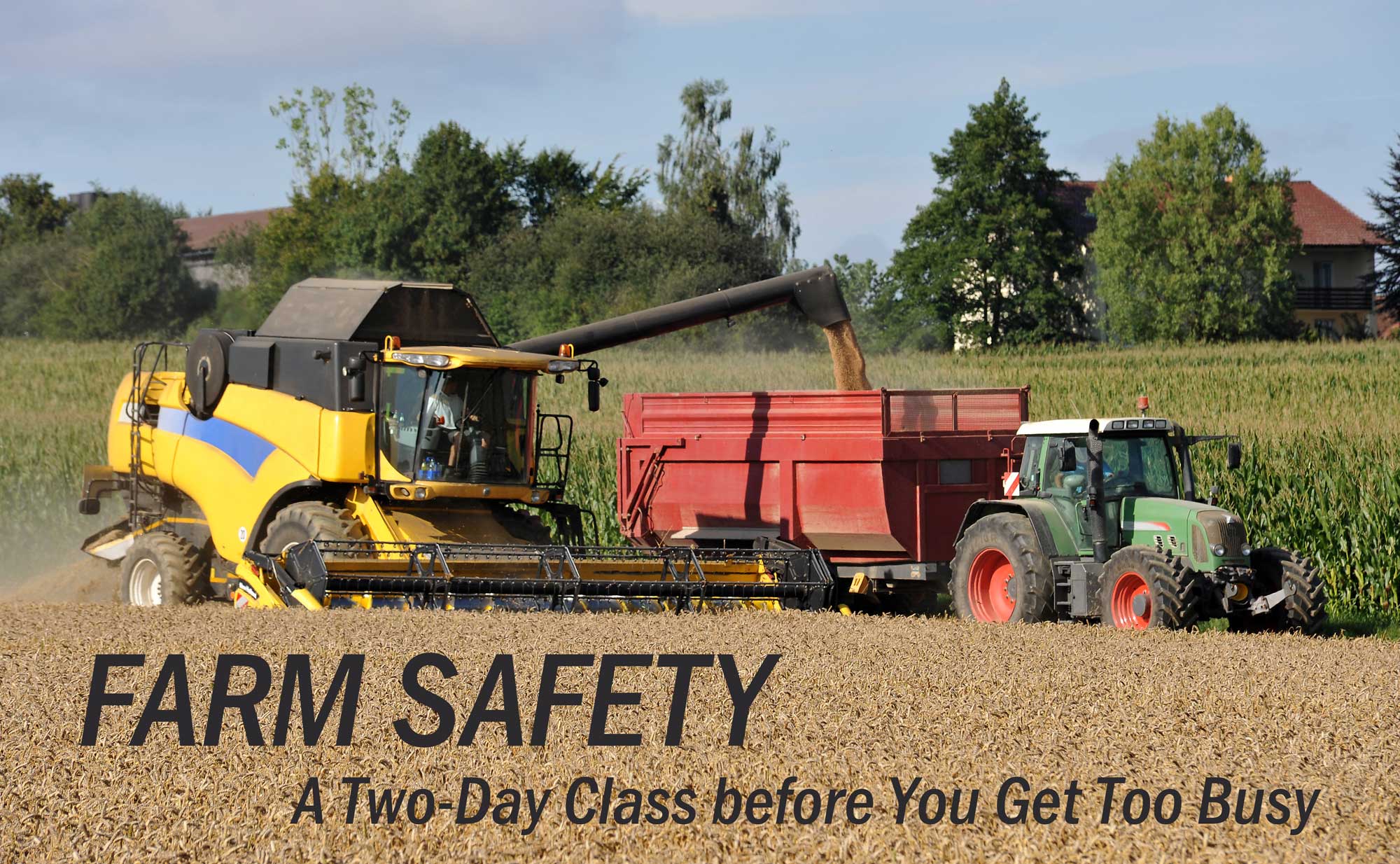 Farm Safety, combine and tractor